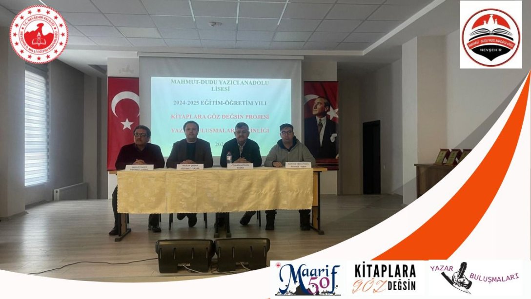 MAHMUT DUDU YAZICI ANADOLU LİSEMİZDE ''KİTAPLARA GÖZ DEĞSİN PROJESİ'' KAPSAMINDA YAZAR BULUŞMALARI GERÇEKLEŞTİRİLDİ