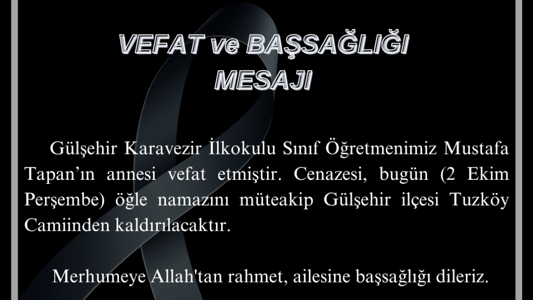 Taziye (Öğretmenimiz Mustafa Tapan'ın Annesi)